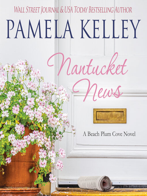 Title details for Nantucket News by Pamela M. Kelley - Wait list